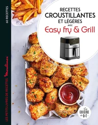 Recettes croustillantes et légères avec Easy Fry & Grill