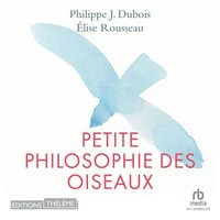 Petite philosophie des oiseaux
