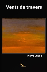 DuBois Pierre - Vents de travers.