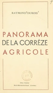 Panorama de la Corrèze agricole