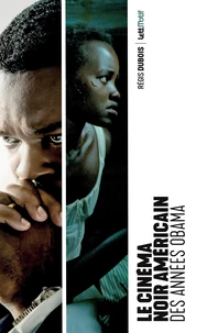 Le cinéma noir américain des années Obama