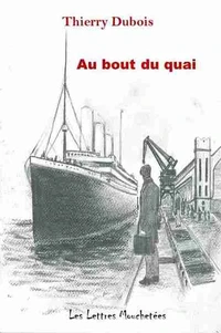 Au bout du quai