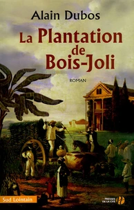 La Plantation de Bois-Joli