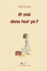 Et moi dans tout ça ?