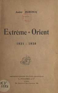 Extrême-Orient, 1931-1938