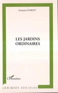 Les jardins ordinaires