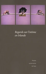 Regards sur l'intime en Irlande