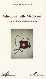Adieu ma belle Médecine