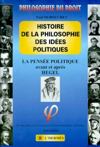 HISTOIRE DE LA PHILOSOPHIE DES IDEES POLITIQUES.