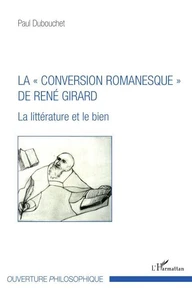 La "conversion romanesque" de René Girard