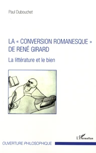 La "conversion romanesque" de René Girard