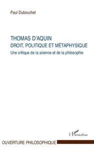 Thomas d'Aquin, Droit, politique et métaphysique