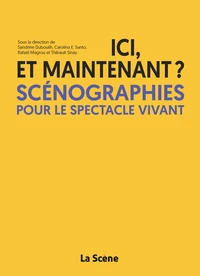 Ici, et maintenant ?