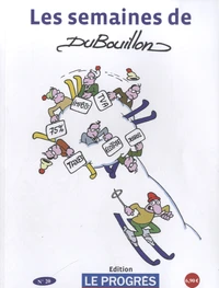 Les semaines de Dubouillon