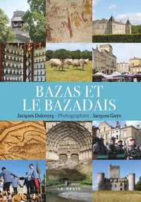 Bazas et le bazadais (coll. beau petit pays) (bp)