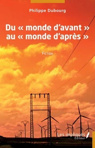 Du  monde d'avant au monde d'après