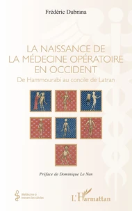 La naissance de la médecine opératoire en Occident
