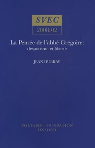 La Pensée de l'Abbé Grégoire : despotisme et liberté