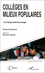 Colleges En Milieux Populaires. Ces Mots Qui Veulent Nous Changer
