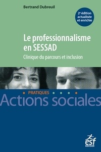  Dubreuil - Le professionnalisme en SESSAD - Clinique du parcours et inclusion.