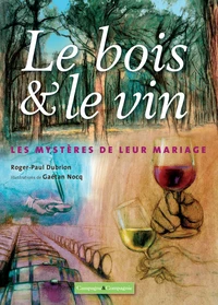 Le bois et le vin