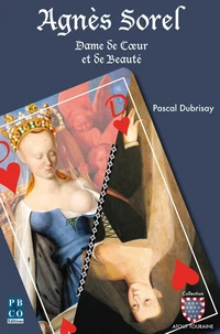 Agnès Sorel, Queen of Hearts and Lady of Beauty
