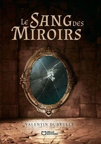 Le Sang des Miroirs