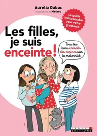 Les filles je suis enceinte !