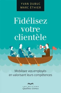 Fidélisez votre clientèle