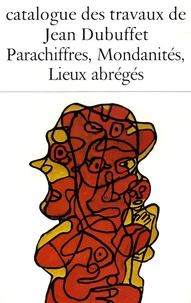 Catalogue des travaux de Jean Dubuffet