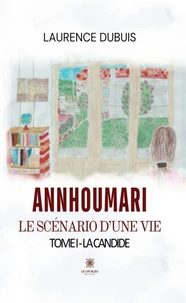 AnnHouMari: Le scénario d'une vie