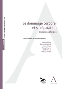 Le dommage corporel et sa réparation