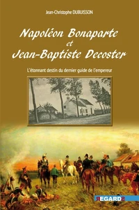 Napoléon Bonaparte et Jean-Baptiste Decoster