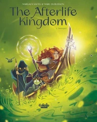 The Afterlife Kingdom - Volume 1 - Twilight