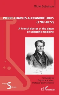 Pierre-Charles-Alexandre Louis (1787-1872)