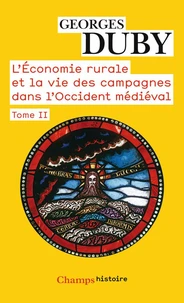 L'économie rurale et la vie des campagnes dans l'Occident médiéval (France, Angleterre, Empire, IXe-XVe siècles)