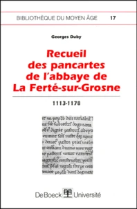 Recueil Des Pancartes De L'Abbaye De La Ferte-Sur-Grosne. 1113-1178