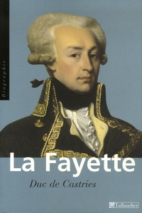  Duc De Castries - La Fayette.