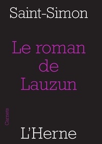  Duc de Saint-Simon - Le roman de Lauzun.