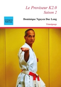 Duc long dominique Nguyen - Le Proviseur K2.0 - Saison 2.