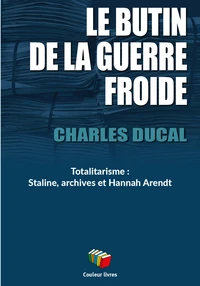 Le butin de la guerre froide