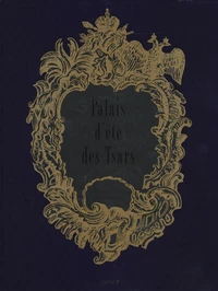 Palais d'été des Tsars à Saint Pétersbourg