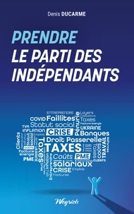 Prendre le parti des indépendants