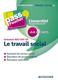 Le travail social Concours ASS/EJE/ES