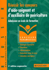 Réussir les concours d'aide-soignant et d'auxiliaire de puériculture