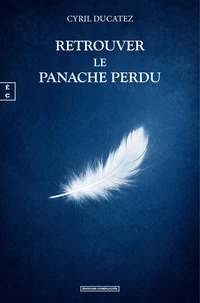 Retrouver le panache perdu