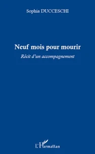 Neuf mois pour mourir