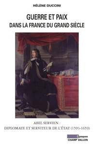 Guerre et paix dans la France du Grand siècle