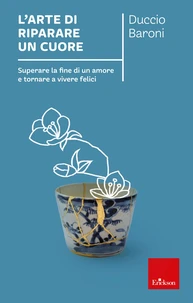 l'arte di riparare un cuore