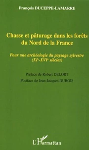 Chasse et pâturage dans les forêts du Nord de la France